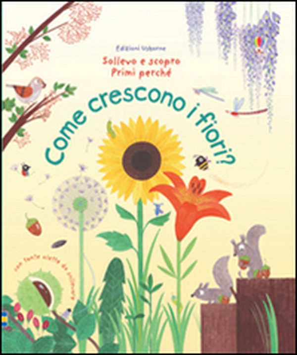 Come crescono i fiori? - Librerie.coop Come crescono i fiori? - Librerie.coop