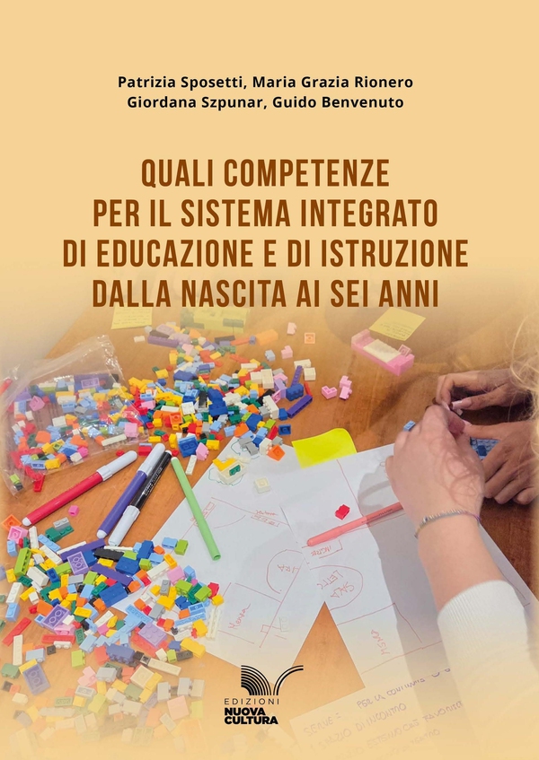 Quali competenze per il Sistema integrato di educazione e di istruzione dalla nascita ai sei anni - Librerie.coop