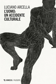 L’uomo: un accidente culturale - Librerie.coop L’uomo: un accidente culturale - Librerie.coop
