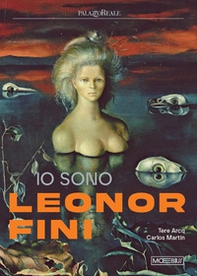 Io sono Leonor Fini - Librerie.coop
