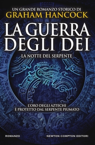 La guerra degli dei. La notte del serpente - Librerie.coop La guerra degli dei. La notte del serpente - Librerie.coop