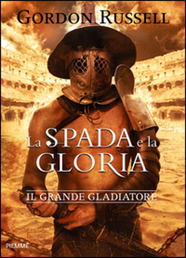 La spada e la gloria - Librerie.coop La spada e la gloria - Librerie.coop