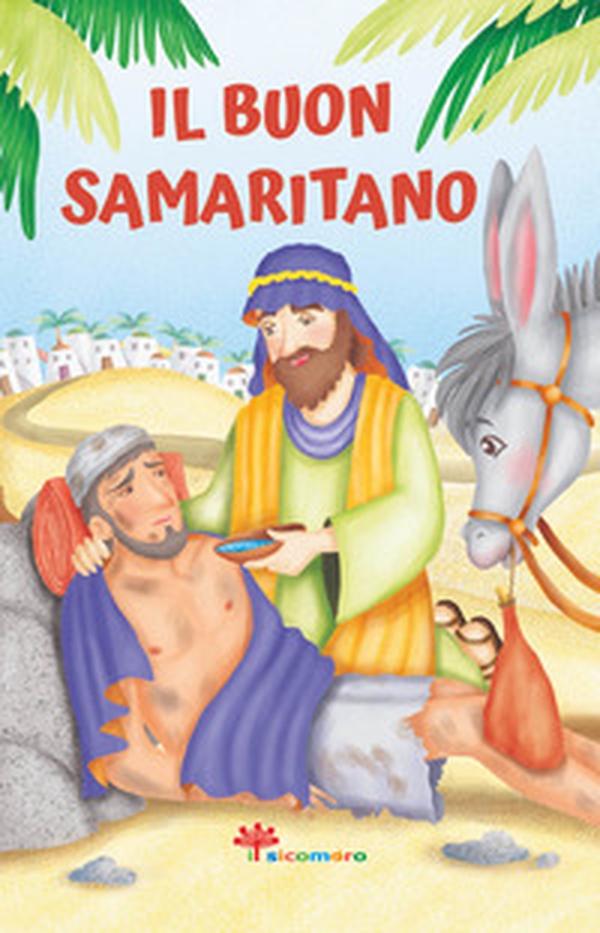 Il buon samaritano. Le paraboline - Librerie.coop Il buon samaritano. Le paraboline - Librerie.coop