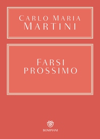 Farsi prossimo - Librerie.coop Farsi prossimo - Librerie.coop