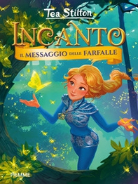 Il messaggio delle farfalle. Incanto - Librerie.coop Il messaggio delle farfalle. Incanto - Librerie.coop