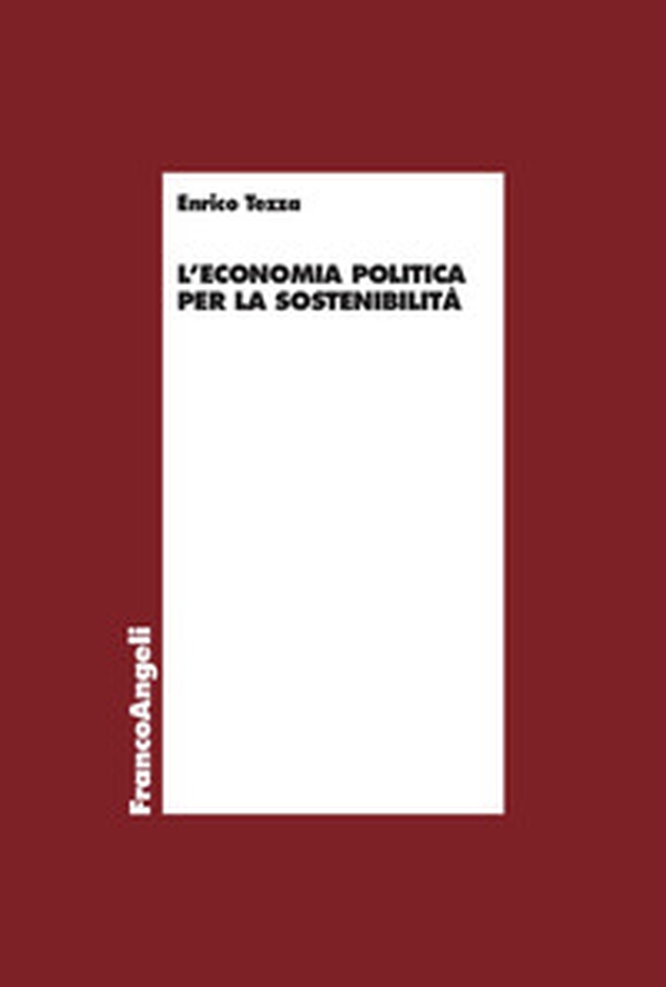 L'economia politica per la sostenibilità - Librerie.coop L'economia politica per la sostenibilità - Librerie.coop