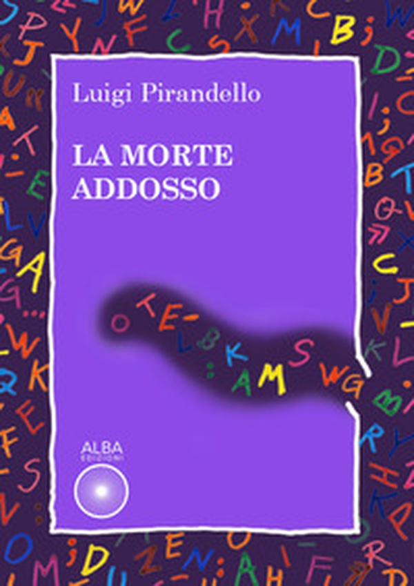 La morte addosso - Librerie.coop La morte addosso - Librerie.coop