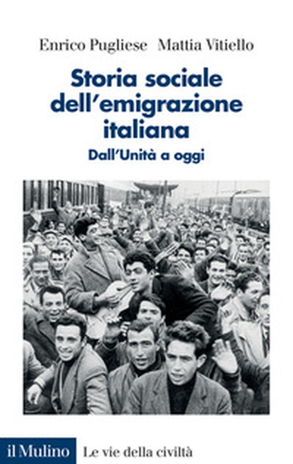 Storia sociale dell'emigrazione italiana. Dall'Unità a oggi - Librerie.coop Storia sociale dell'emigrazione italiana. Dall'Unità a oggi - Librerie.coop