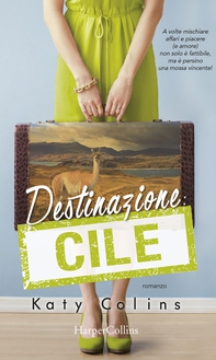 Destinazione: Cile - Librerie.coop Destinazione: Cile - Librerie.coop