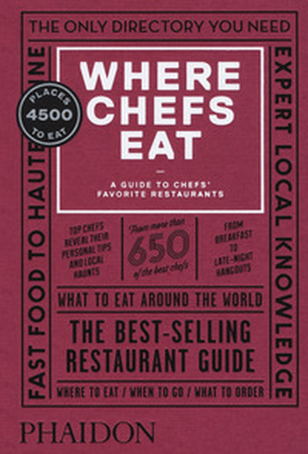 Where chefs eat. A guide to chefs' favourite restaurants - Librerie.coop Where chefs eat. A guide to chefs' favourite restaurants - Librerie.coop