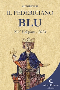 Il Federiciano 2024. Libro blu - Librerie.coop