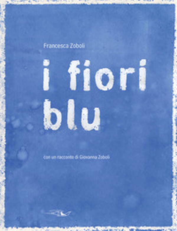 I fiori blu - Librerie.coop I fiori blu - Librerie.coop