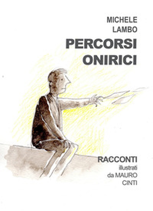 Percorsi onirici - Librerie.coop Percorsi onirici - Librerie.coop