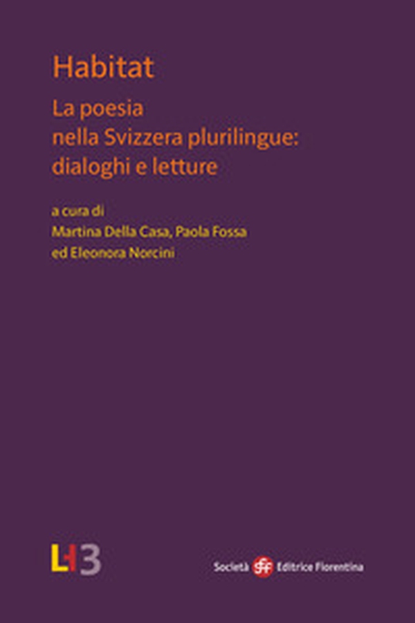 Habitat. La poesia nella Svizzera plurilingue: dialoghi e letture - Librerie.coop