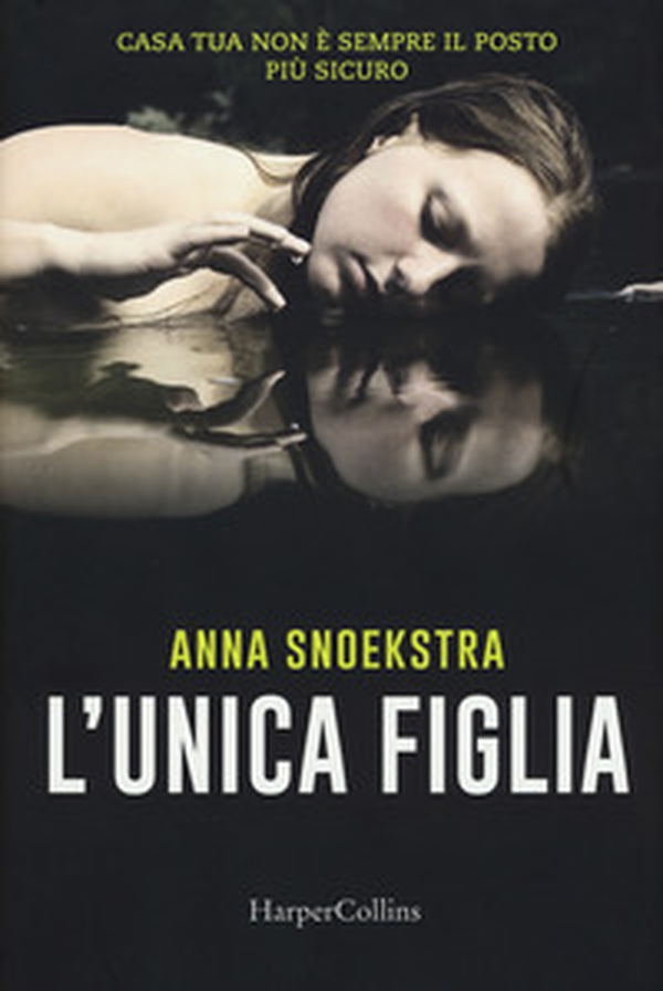 L'unica figlia - Librerie.coop L'unica figlia - Librerie.coop
