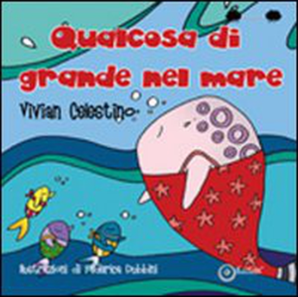 Qualcosa di grande nel mare - Librerie.coop Qualcosa di grande nel mare - Librerie.coop