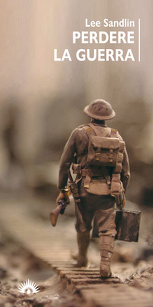 Perdere la guerra - Librerie.coop Perdere la guerra - Librerie.coop
