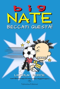 Big Nate. Beccati questa! - Librerie.coop