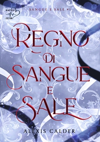 Regno di Sangue e Sale - Librerie.coop