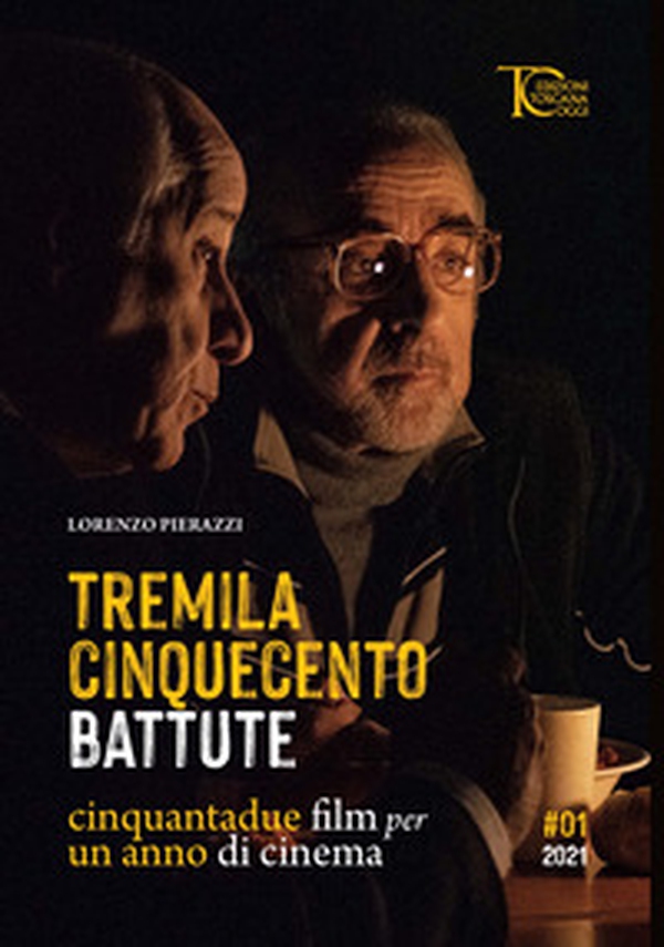 Tremila cinquecento battute. Cinquantadue film per un anno di cinema - Librerie.coop Tremila cinquecento battute. Cinquantadue film per un anno di cinema - Librerie.coop