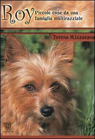 Roy. Piccole cose da una famiglia multirazziale - Librerie.coop
