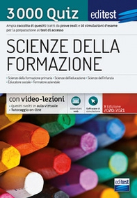 EdiTEST. Scienze della formazione. 3000 quiz. Ampia raccolta di quesiti tratti da prove reali e 10 simulazioni d'esame per la preparazione ai test di accesso - Librerie.coop