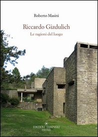 Riccardo Gizdulich. Le ragioni del luogo - Librerie.coop