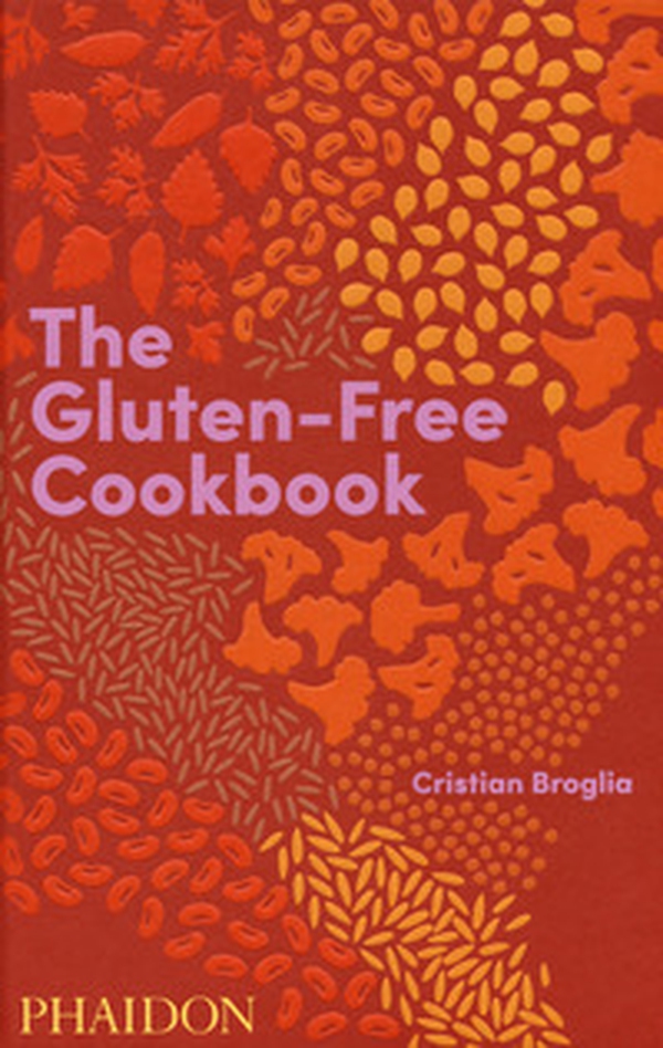 The gluten-free cookbook - Librerie.coop The gluten-free cookbook - Librerie.coop