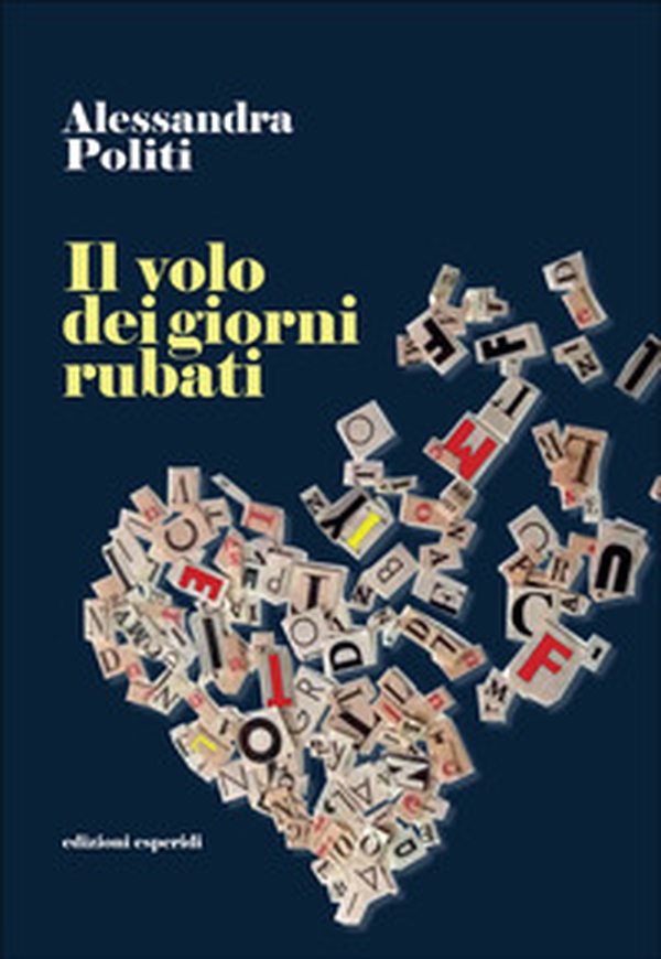 Il volo dei giorni rubati - Librerie.coop Il volo dei giorni rubati - Librerie.coop