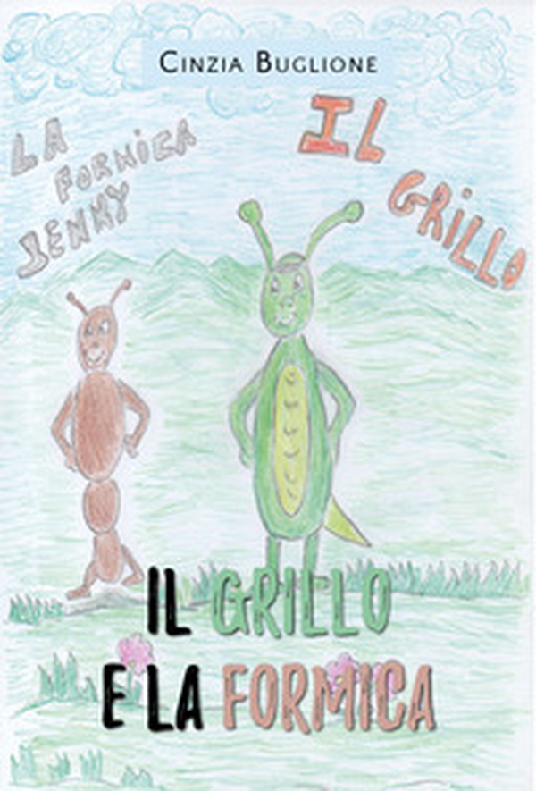 Il grillo e la formica - Librerie.coop Il grillo e la formica - Librerie.coop
