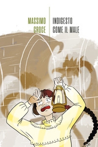 Indigesto come il male - Librerie.coop