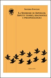 La sindrome di Asperger: aspetti teorici, diagnostici e psicopedagogici - Librerie.coop