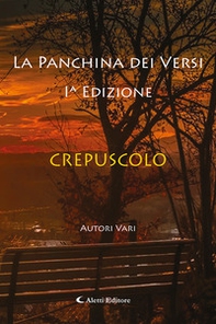 Crepuscolo. La panchina dei versi - Librerie.coop