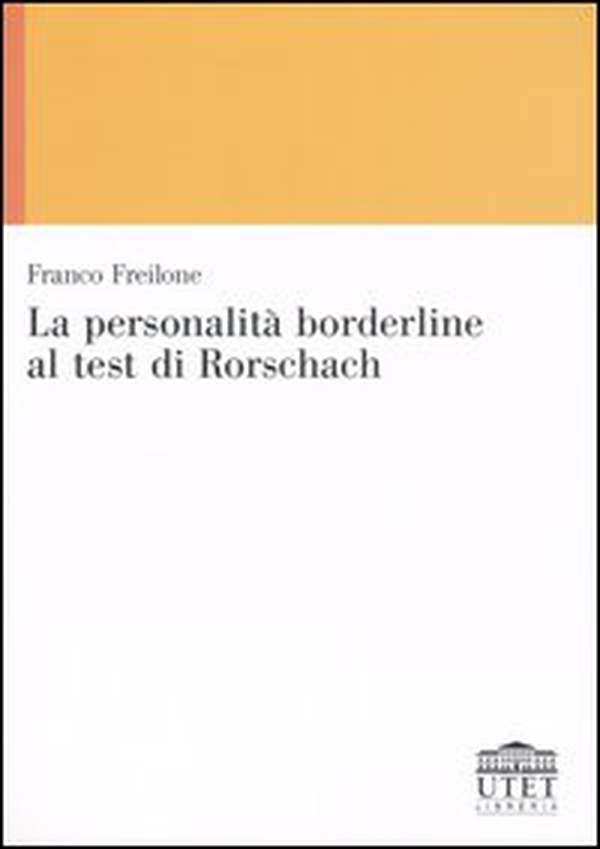 La personalità borderline al test di Rorschach - Librerie.coop La personalità borderline al test di Rorschach - Librerie.coop