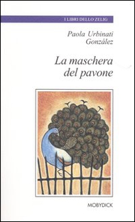 La maschera del pavone - Librerie.coop