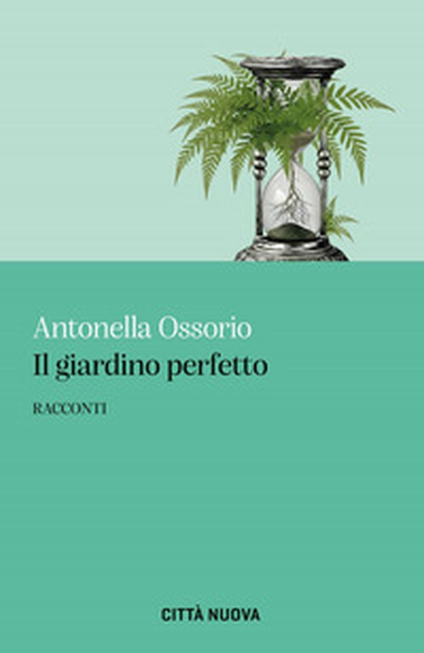 Il giardino perfetto - Librerie.coop