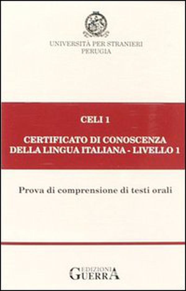 Celi 1. Certificato di conoscenza della lingua italiana. Livello 1. Audiocassetta - Librerie.coop Celi 1. Certificato di conoscenza della lingua italiana. Livello 1. Audiocassetta - Librerie.coop