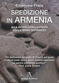 Spedizione in Armenia alla ricerca della fonte dell'eterna giovinezza - Librerie.coop