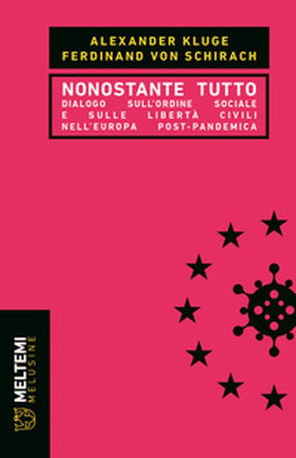 NONOSTANTE TUTTO DIALOGO SULL'ORDINE SOCIALE E SULLE LIBERTA' CIVILI KLUGE ALEX 