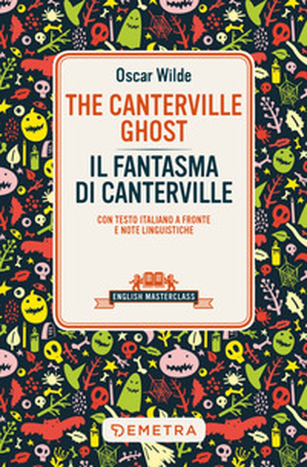 The Canterville ghost-Il fantasma di Canterville. Testo italiano a fronte e note linguistiche - Librerie.coop The Canterville ghost-Il fantasma di Canterville. Testo italiano a fronte e note linguistiche - Librerie.coop