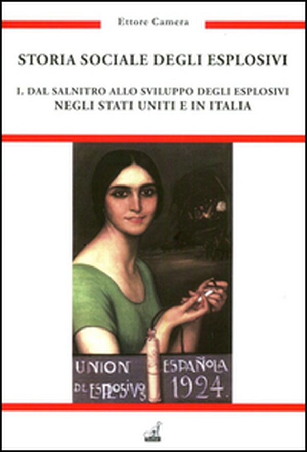 Storia sociale degli esplosivi - Vol. 1 - Librerie.coop