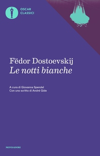 Le notti bianche (Mondadori) - Librerie.coop Le notti bianche (Mondadori) - Librerie.coop