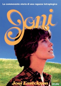 Joni. La storia di una ragazza paraplegica - Librerie.coop