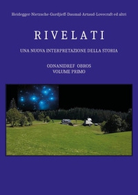 Heidegger-Nietzsche-Gurdjieff-Daumal-Artaud-Lovecraft ed altri. Una nuova interpretazione della storia - Librerie.coop