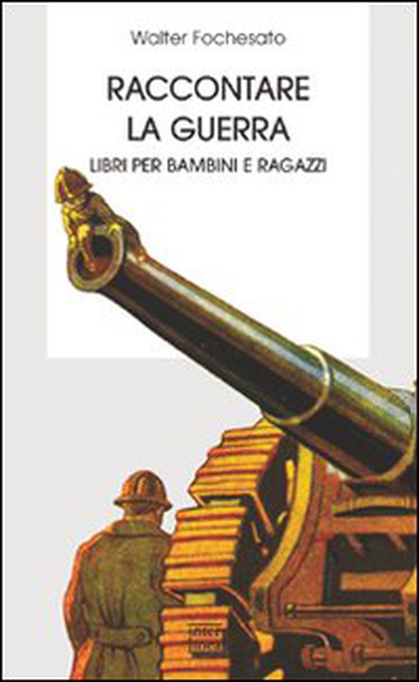 Raccontare la guerra. Libri per bambini e ragazzi che bisogna conoscere - Librerie.coop Raccontare la guerra. Libri per bambini e ragazzi che bisogna conoscere - Librerie.coop