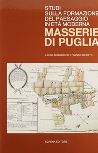 Studi sulla formazione del paesaggio in età moderna. Masserie di Puglia - Librerie.coop