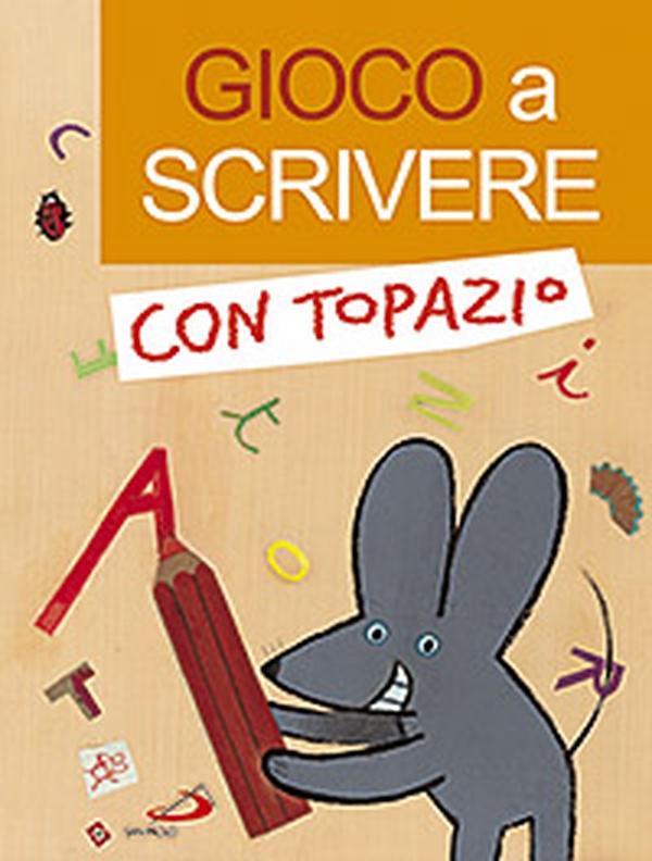 Gioco a scrivere con Topazio - Librerie.coop Gioco a scrivere con Topazio - Librerie.coop