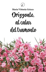 Orizzonte, al calar del tramonto - Librerie.coop