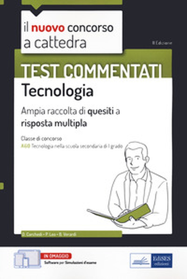 Il nuovo concorso a cattedra. Test commentati Tecnologia. Ampia raccolta di quesiti a risposta multipla. Classe A60 - Librerie.coop Il nuovo concorso a cattedra. Test commentati Tecnologia. Ampia raccolta di quesiti a risposta multipla. Classe A60 - Librerie.coop