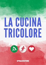La cucina tricolore - Librerie.coop